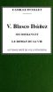 [Gutenberg 50267] • V. Blasco Ibáñez, ses romans et le roman de sa vie